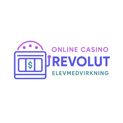 Online Casino Revolut Elevmedvirkning